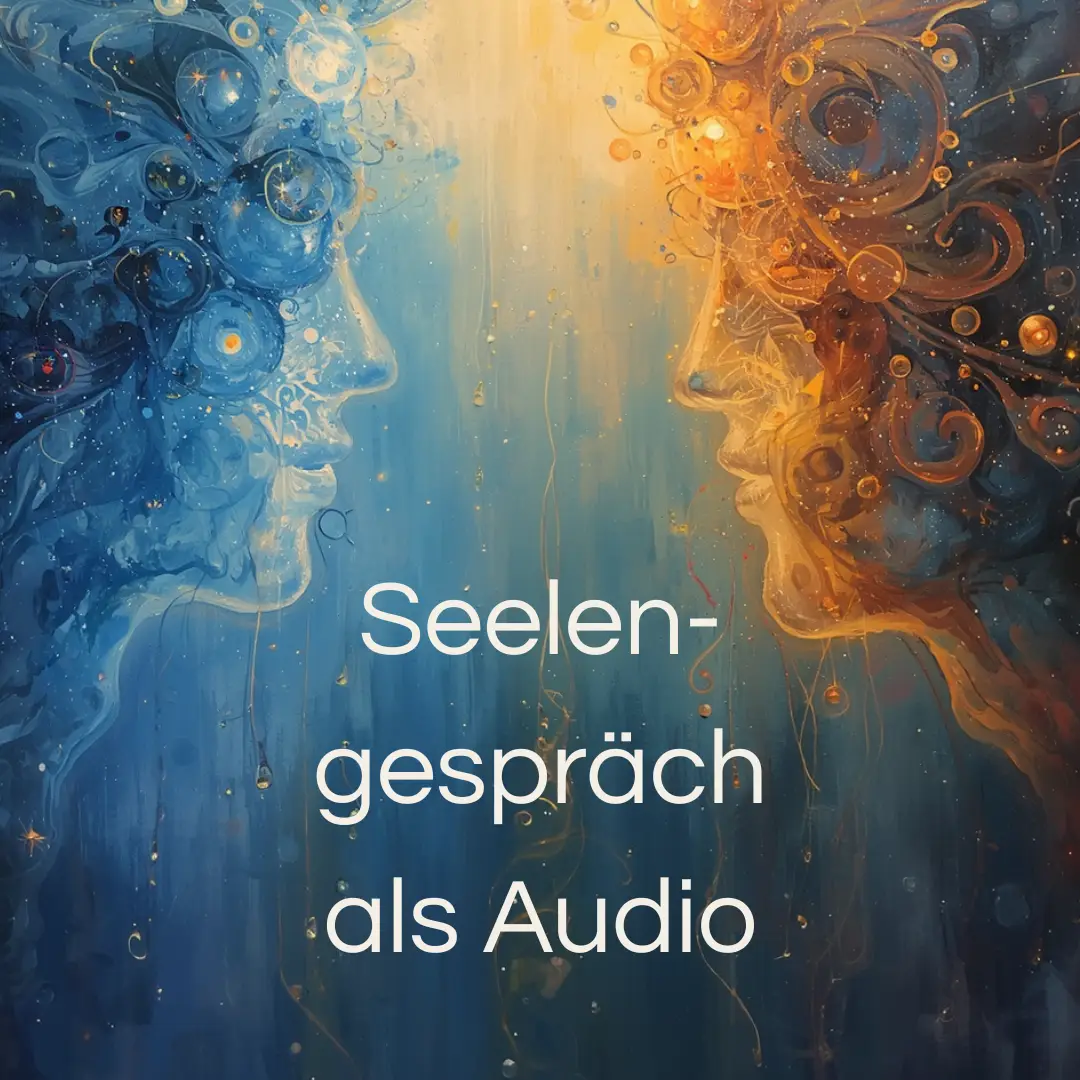 Seelengespräch als Audio